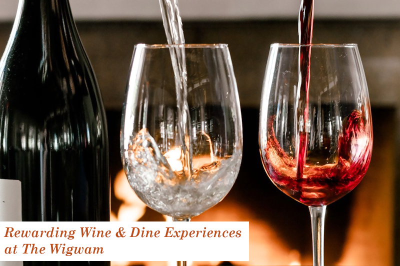 Rewarding Wine & Dine Experiences at The Wigwam
